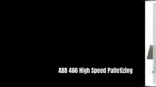 ABB 460 Palletizing Robot High Speed Automation